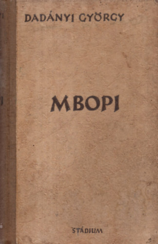 Dad�nyi Gy�rgy - Mbopi