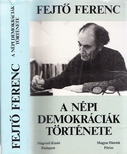 Fejt Ferenc - A npi demokrcik trtnete I-II. (egybektve)