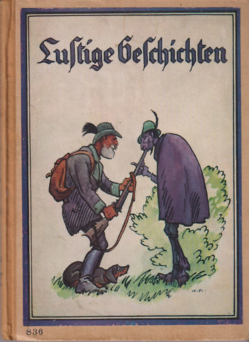 Hans Fraungruber - Lustige Geschichten (gót betűs)