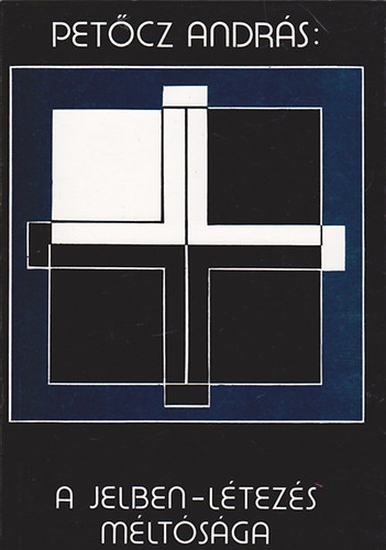 Pet�cz Andr�s - A jelben-l�tez�s m�lt�s�ga