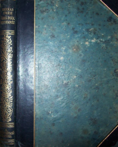 Farkas Imre - Öreg diák visszanéz