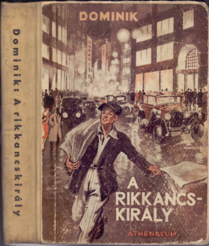 Hans Dominik - A rikkancskir�ly (Sipos B�la rajzaival)