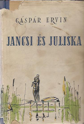Gspr Ervin - Jancsi s Juliska