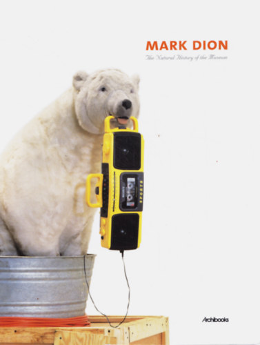 Mark Dion - Thr Natural History of the Museum