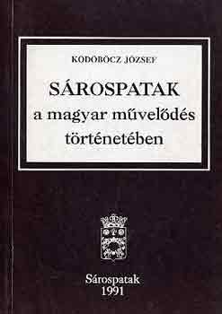 K�d�b�cz J�zsef - S�rospatak a magyar m�vel�d�s t�rt�net�ben
