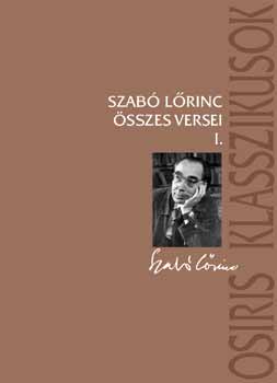Szab� L�rinc - Szab� L�rinc �sszes versei I-II.