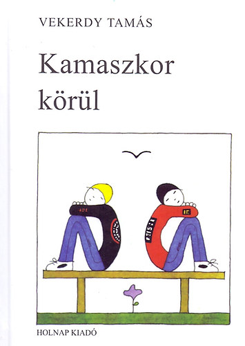 Vekerdy Tams - Kamaszkor krl