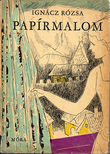 Ign�cz R�zsa - Pap�rmalom