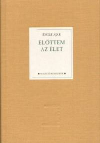 Romain Gary - Előttem az élet
