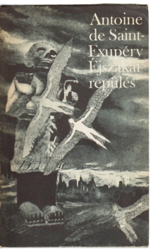 Antoine de Saint-Exupry - jszakai repls