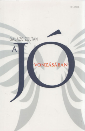 Balzs Zoltn - A j vonzsban (dediklt)