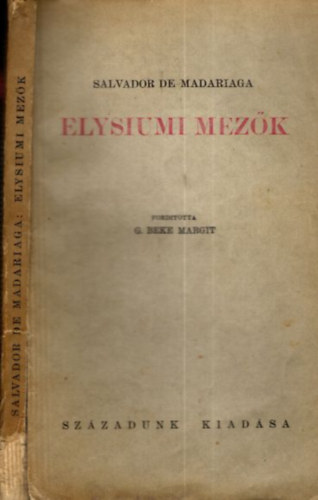 Salvador De Madariaga - Elysiumi mezők