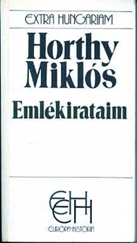 Horthy Mikl�s - Eml�kirataim \(Extra Hungariam)
