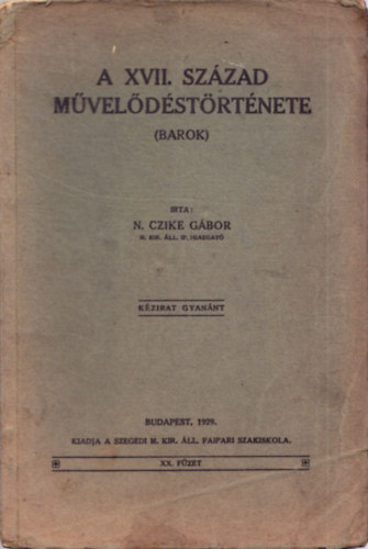 N. Czike Gbor - A XVII. szzad mveldstrtnete (Barok) - kzirat gyannt