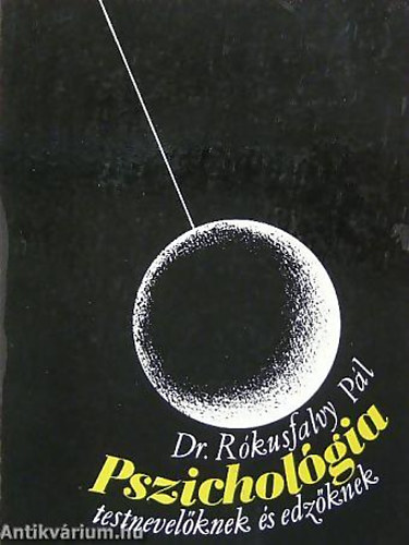 Dr. R�kusfalvy P�l - Pszichol�gia testnevel�knek �s edz�knek