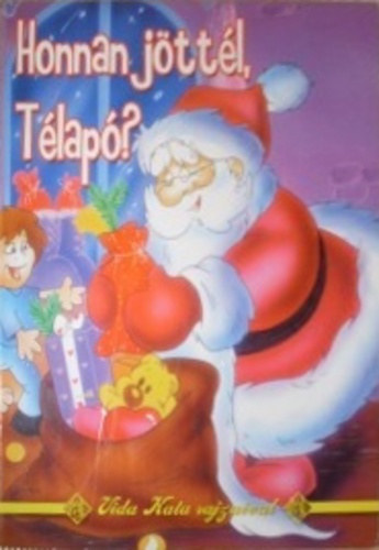 Gazdag Erzsi - Honnan jöttél Télapó?