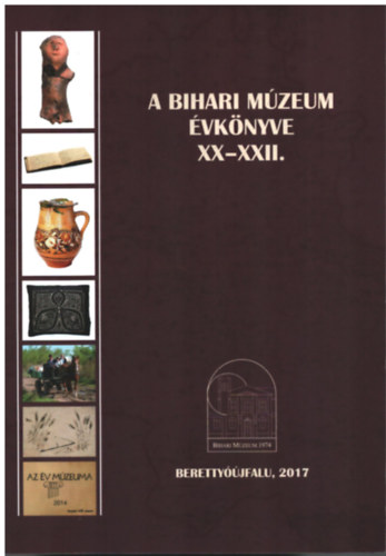 K�llai Ir�n  (szerk.) - A Bihari M�zeum �vk�nyve X-XI.