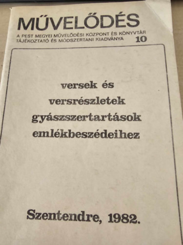 Versek és versrészletek gyászszertartások emlékbeszédeihez