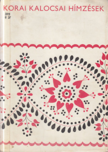 Bárth János - Korai kalocsai hímzések
