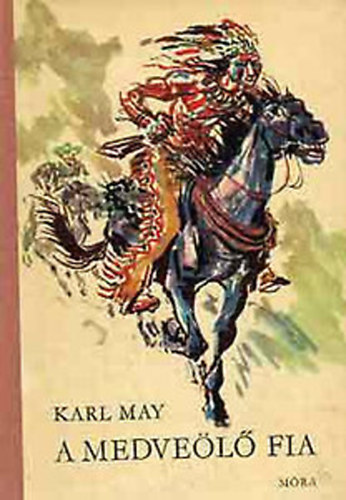 Karl May - (A medve�l� fia - Der sohn des barenjagers