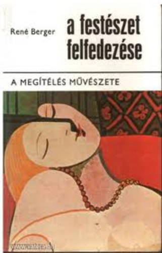 René Berger - a festészet felfedezése: A látás művészete II. - A megítélés művészete