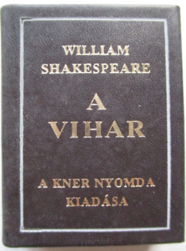 William Shakespeare - A Vihar (fordtotta Babits Mihly, illusztrlta Reich Kroly) - miniknyv