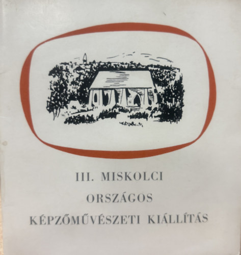 III. miskolci országos képzőművészeti kiállítás
