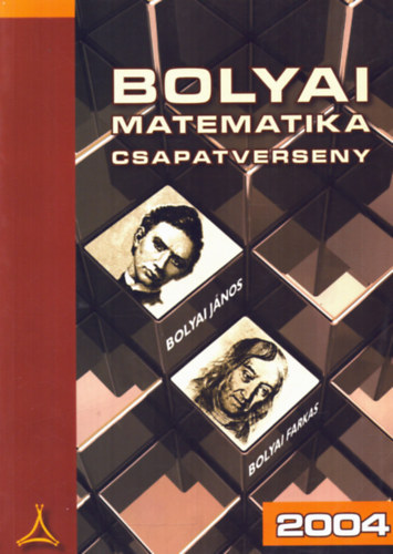 Nagy-Bal Andrs - Bolyai matematika csapatverseny 2004.