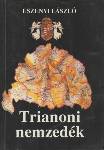 Eszenyi L�szl� - Trianoni nemzed�k