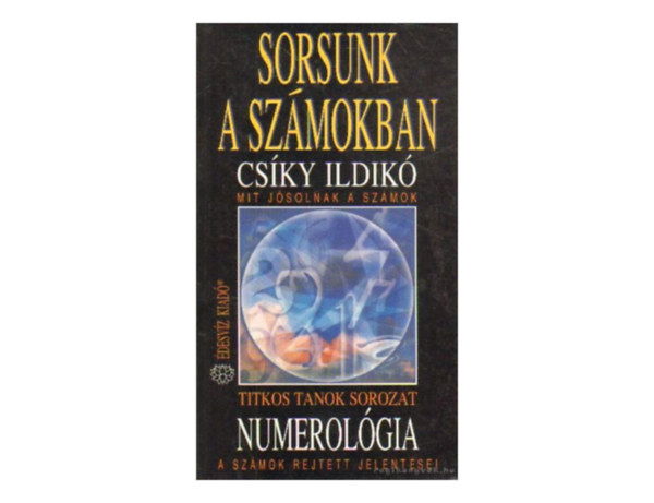 Csiky Ildik� - Sorsunk a sz�mokban