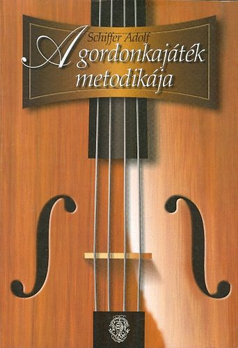 Schiffer Adolf - A gordonkaj�t�k metodik�ja