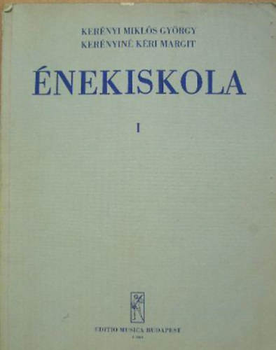 Ker�nyi Mikl�s Gy�rgy- Ker�nyin� K�ri Margit - �nekiskola 1.