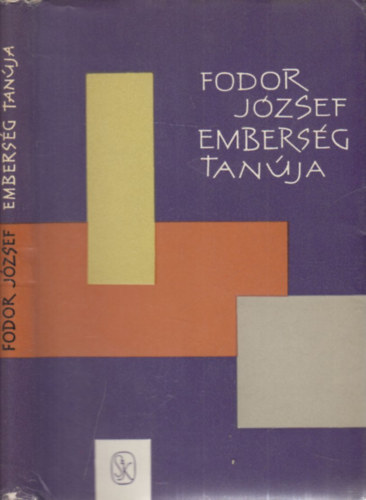 Fodor József - Emberség tanúja (dedikált)