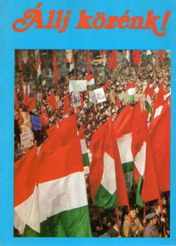 Sámi Jolán (szerk.) - Állj közénk ! Propaganda