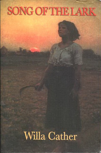Willa Cather - The Song of the Lark