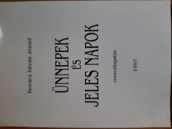 Kov�csistv�n J�zsef - �nnepek �s jeles napok