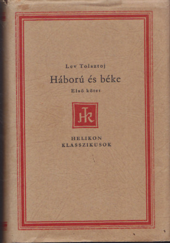 Lev Tolsztoj - H�bor� �s b�ke I-II.