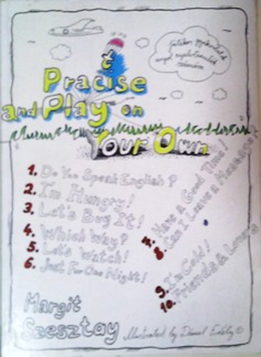 Margit Sesztay - Practise and Play on Your Own