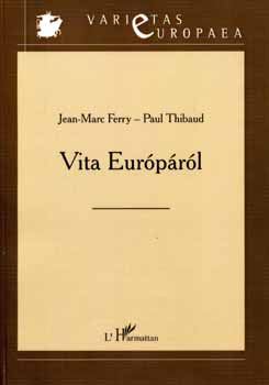 Jean-marc, Thibaud, Paul Ferry - Vita Eur�p�r�l