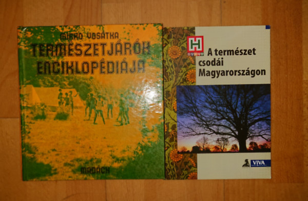 Mirko Vosátka - 2 könyv természetjáróknak: Természetjárók enciklopédiája, A természet csodái Magyarországon