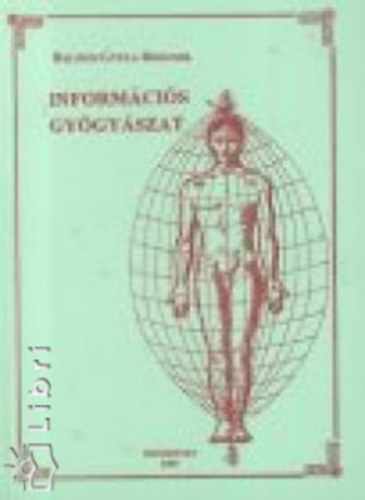 Balogh Gyula Bogumil - Információs gyógyászat