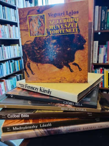 Lajos V�gv�ri, Genthon Istv�n, Philipp Clarisse, Egri M�ria, Kratochwill Mimi Szvoboda D. Gabriella - M�v�szet k�nyvcsomag 7 darabos K�NYVMENT� AJ�NLAT: Barab�s Mikl�s 1810-1898, Az Eur�pai m�v�szet t�rt�nete, Ferenczy K�roly,Cz�bel B�la, Medny�nszky, Cz�bel B�la, Bencz�r Gyula