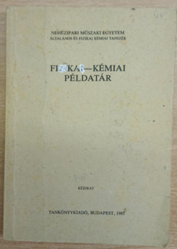 Tbb szerz - Fizikai-kmiai pldatr (Nehzipari Mszaki Egyetem)