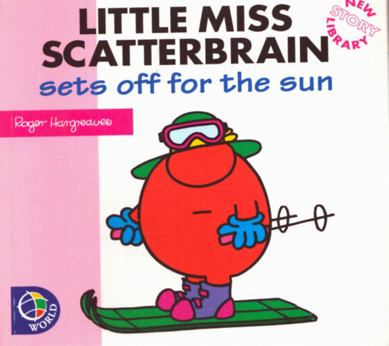 Roger Hargreaves - Little Miss Scatterbrain sets off for the sun