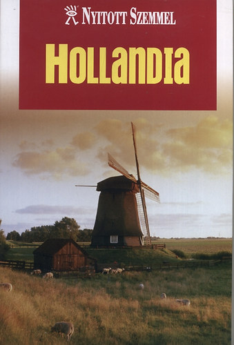 Hollandia - Nyitott szemmel sorozat