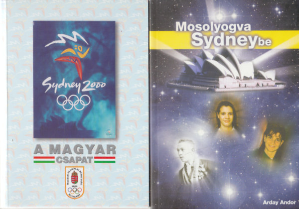 2 db knyv a Sidney olimpirl: A magyar csapat - Sidney 2000 + Mosolyogva Sydneybe