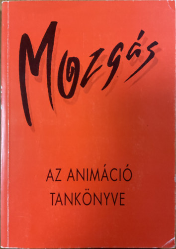 Mozgás Az animáció tankönyve