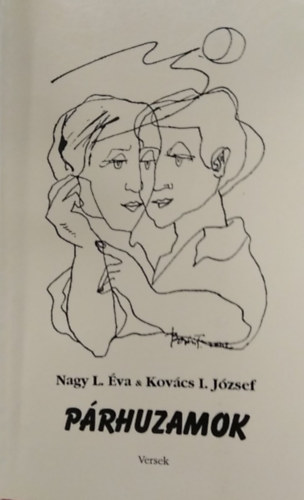 Kovács I. József Nagy L. Éva - Párhuzamok - Versek