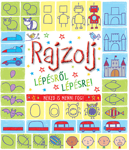 Fiona Watt - Rajzolj l�p�sr�l l�p�sre!