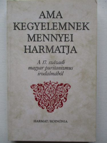 Ama kegyelemnek mennyei harmatja